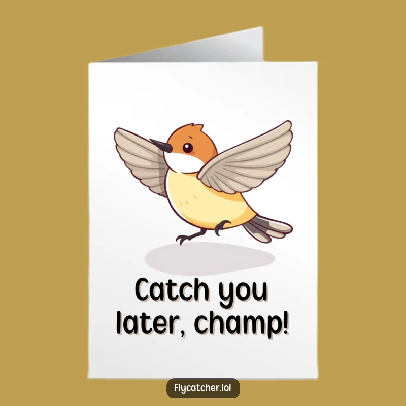 Funny Free Printable Congrats Card: Flycatcher Shadow Chase, Witty Downloadable Gift