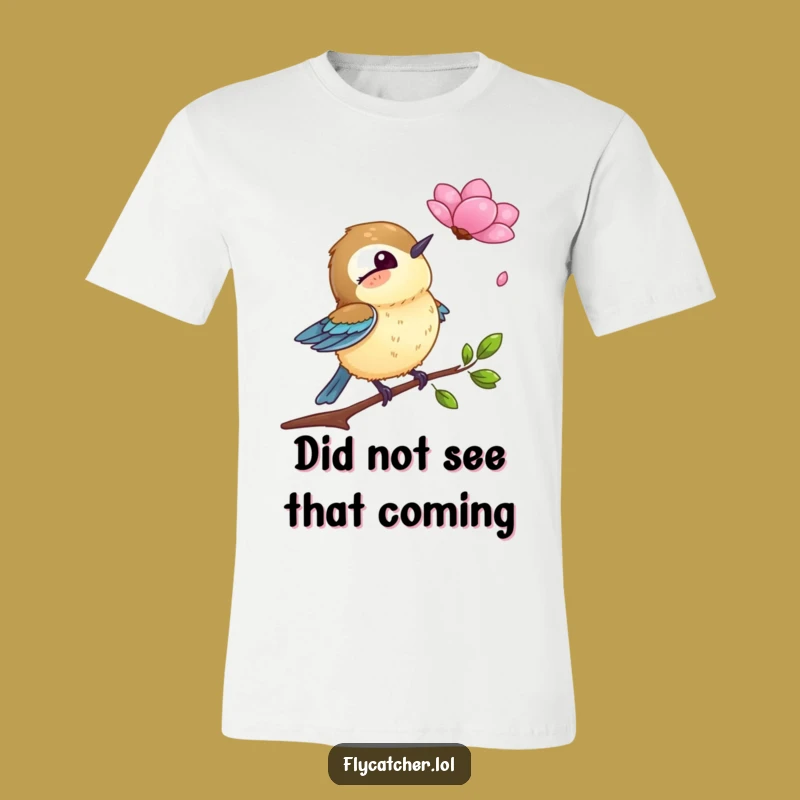Funny Flycatcher Petal Surprise T-Shirt - Comical Bird Apparel, Great Funny Gift